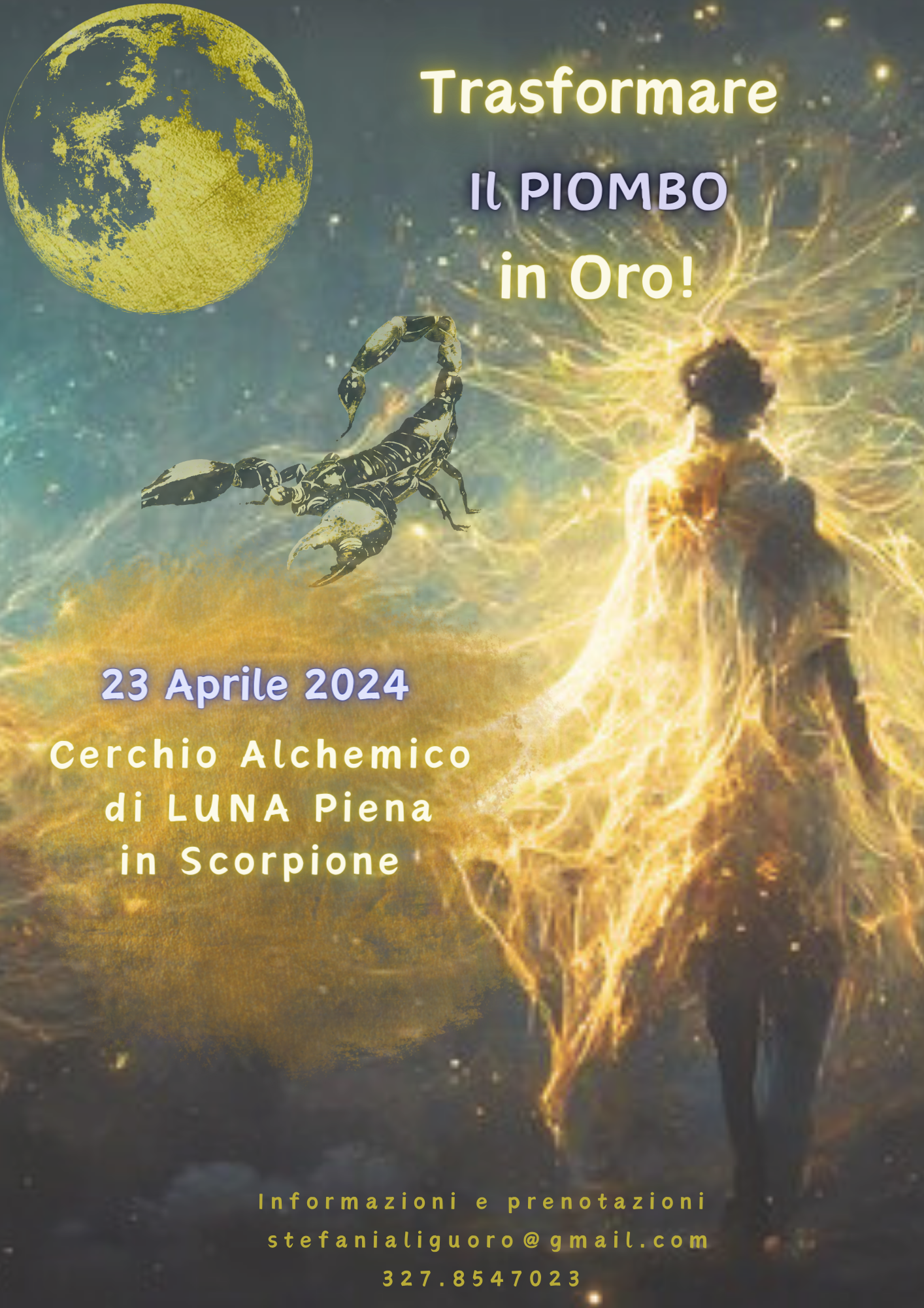 23 Aprile 2024: Trasformare il Piombo in Oro! Cerchio Alchemico di Luna Piena in Scorpione 🗓